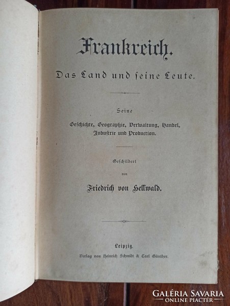 Frankreich. Das land und seine leute. Seine geschichte, geographie, verwaltung, handel, industrie ...