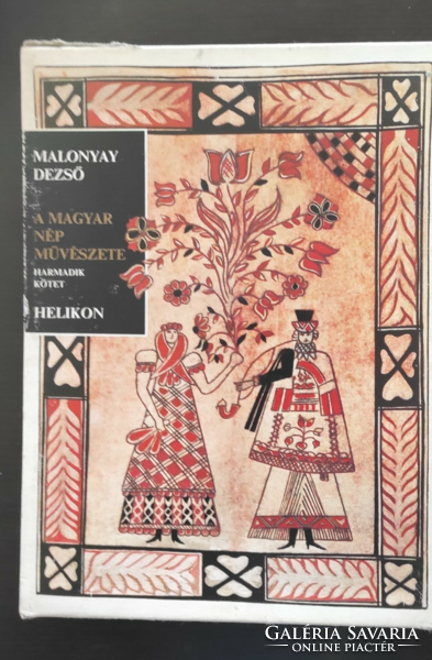 Malonyay sauce. The art of the Hungarian people, volume lll