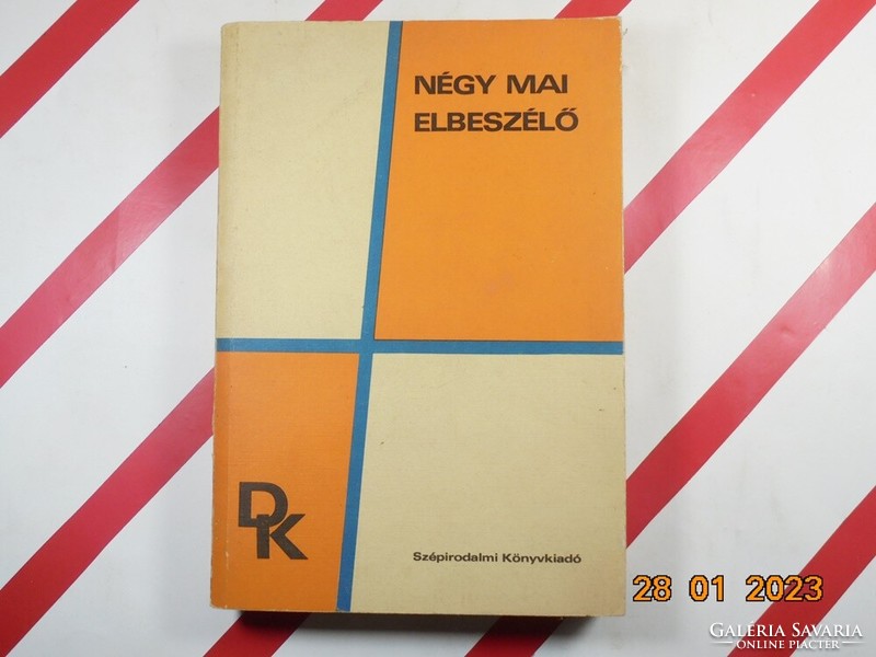 Négy mai elbeszélő Válogatás Déry Tibor, Lengyel József, Sánta Ferenc, Fejes Endre műveiből