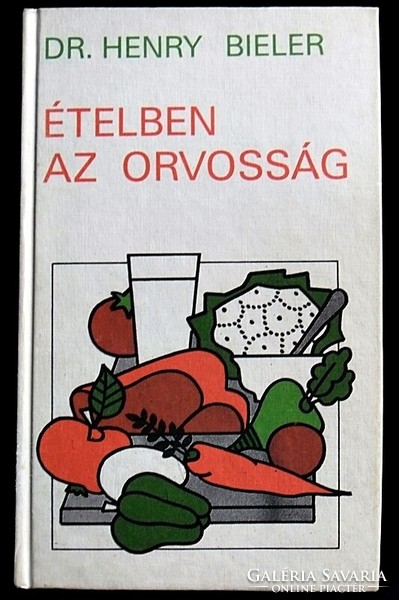 Dr. Henry G. Bieler: Ételben az orvosság