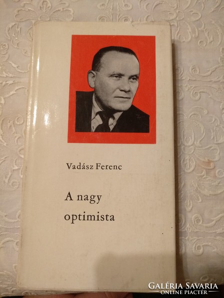 Ferenc Vadász: the great optimist, recommend!