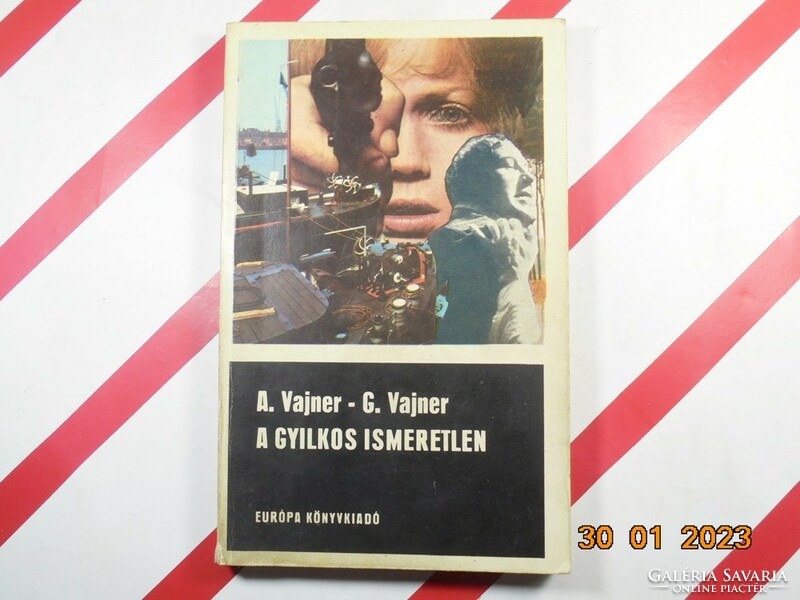 A. Vajner - G. Vajner: A gyilkos ismeretlen