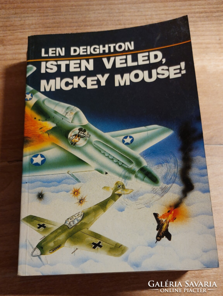 Len Deighton   Isten veled, Mickey Mouse!  - háborús regény, irodalom,könyv