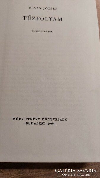 Révay József   Tűzfolyam   Móra Ferenc Könyvkiadó  1964 - elbeszélések, irodalom , könyv