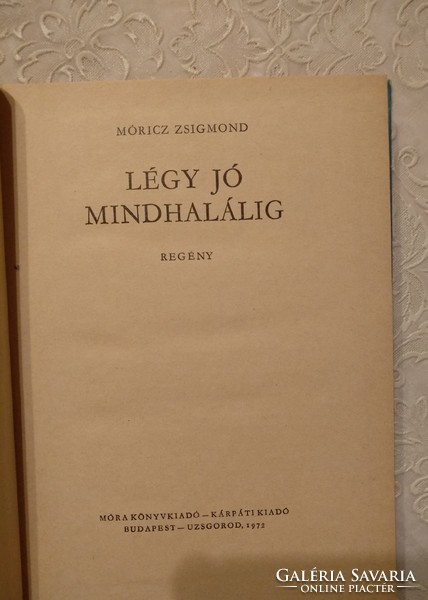 Zsigmond Móricz: be good to death, recommend!