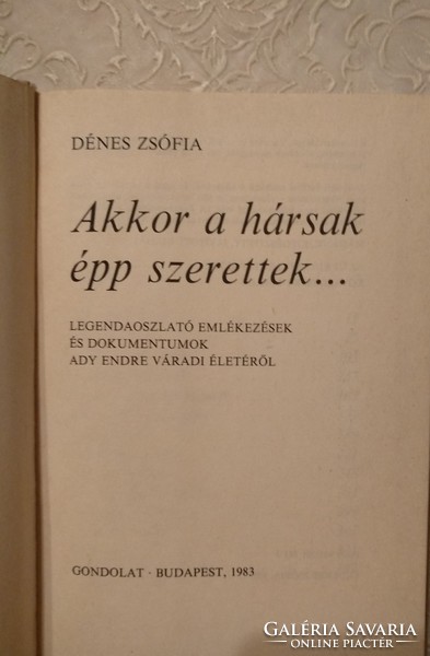 Dénes Zsófia: Akkor a hársak épp szerettek, ajánljon!