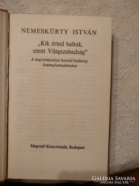 István Nemeskürty: who died for you, holy freedom of the world, recommend!