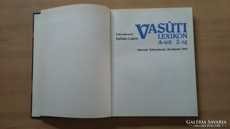 Vasúti Lexikon A-tól Z-ig Főszerkesztő: Urbán Lajos, 1991. Műszaki Könyvkiadó