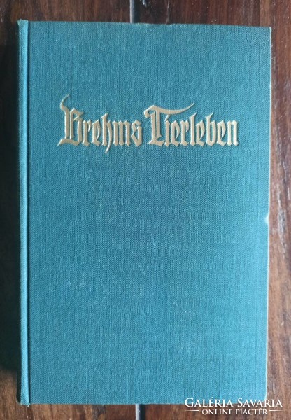 Brehms Tierleben I-XXIV. (gótbetűs) Brehm állatvilága I-XXIV.  Szerző Dr. Adolf Meyer Teljes sorozat