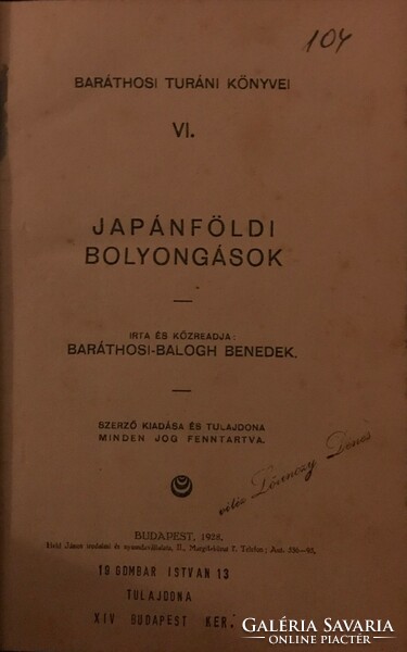 BARÁTOSI-BALOGH BENEDEK Baráthosi Turáni könyvei VI rész JAPÁNFÖLDI BOLYONGÁSOK