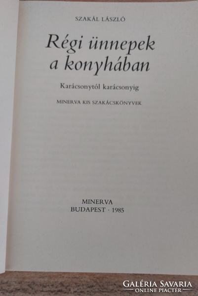 Szakál László Régi ünnepek a konyhában , R. Szepessy Ilona  ﻿Francia konyha - szakácskönyv