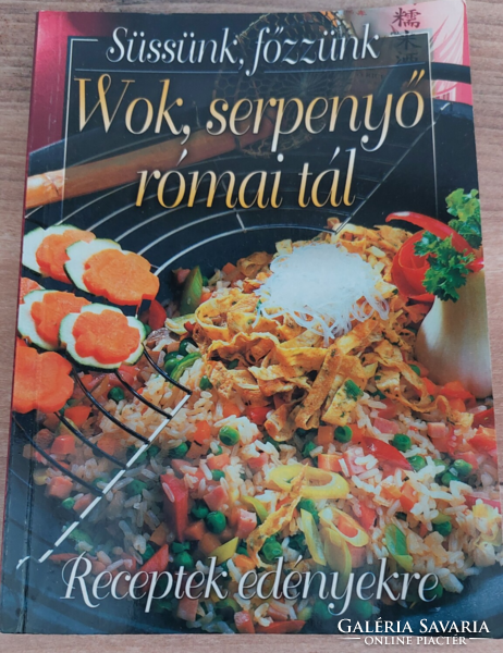 Judit Pákozdi's potato delicacies, István Verhóczki's wok, frying pan, Roman bowl - cookbook