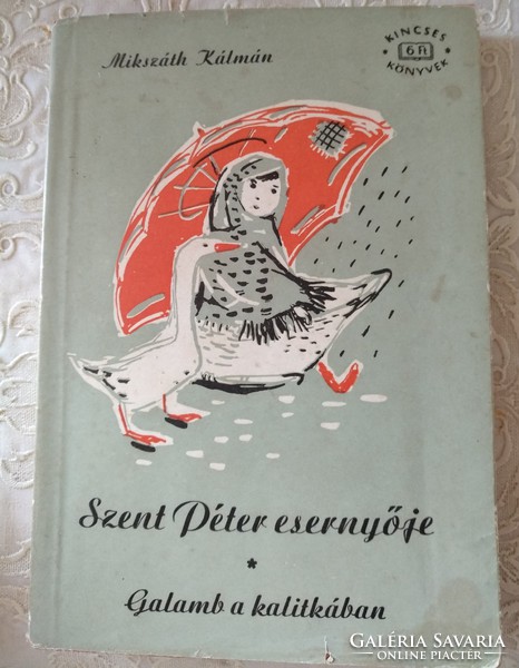 Mikszáth: Saint Peter's umbrella, dove in the cage, recommend!