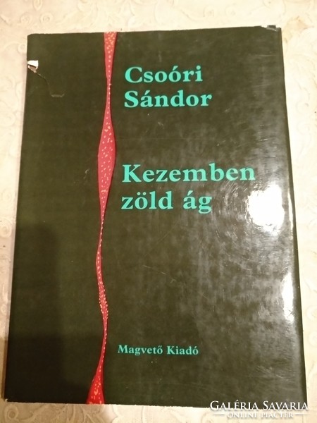 Sándor Csoori: green branch in my hand, recommend!