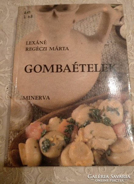 Lexáné Regézzi: mushroom dishes, recommend!