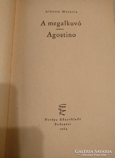 Moravia: the compromiser, Augustino, 2 short novels, recommend!