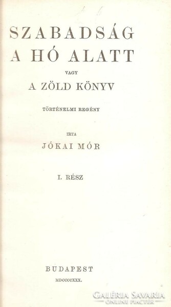 Jókai Mór: Szabadság A Hó Alatt  I-II.  1930
