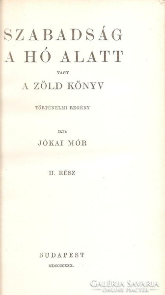 Jókai Mór: Szabadság A Hó Alatt  I-II.  1930