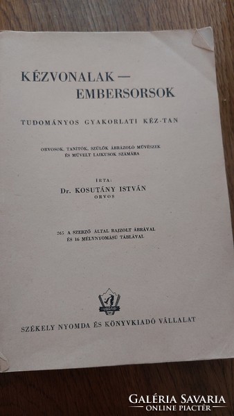 NEM REPRINT, EREDETI !  Dr. Kosutány István  Kézvonalak-embersorsok - kb. 1940. könyv