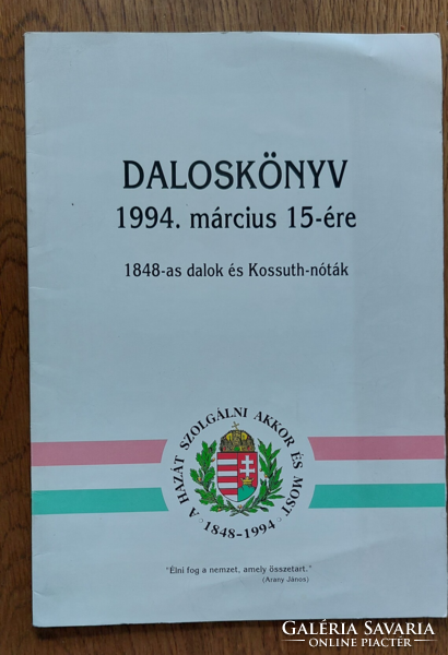 Daloskönyv 1994. március 15-ére - 1848-as dalok és Kossuth-nóták - könyv , füzet