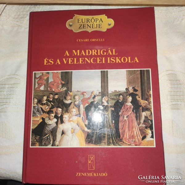 A madrigál és a velencei iskola - Cesare Orselli