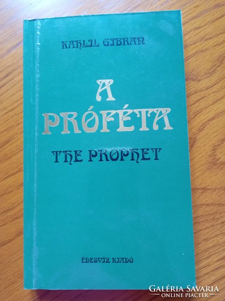 Kahlil Gibran - the prophet - in Hungarian-English