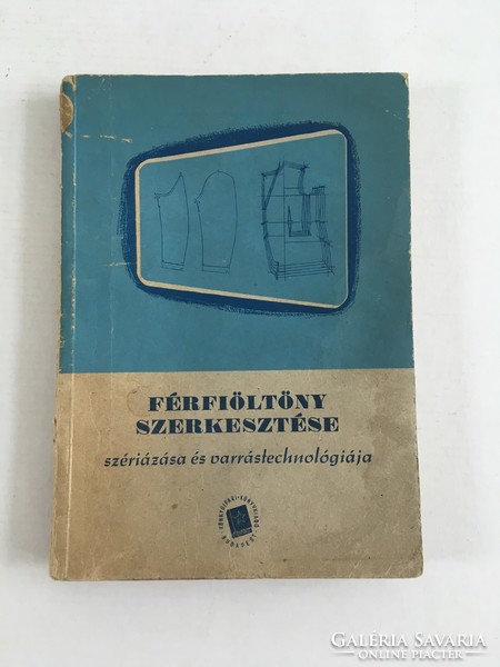 Vékony-Czuczor-Krausz-Lax: Férfiöltöny szerkesztése szériázása és varrástechnológiája 1951.