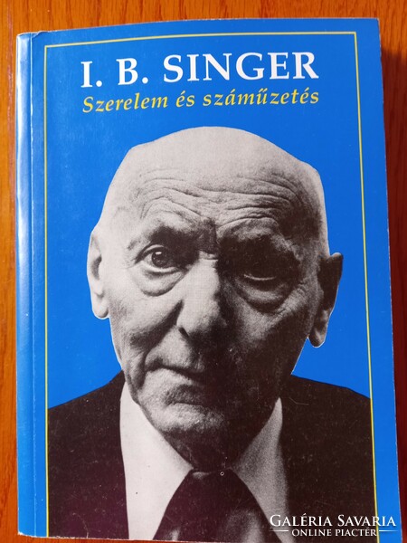 Isaac Bashevis Singer - Szerelem és száműzetés