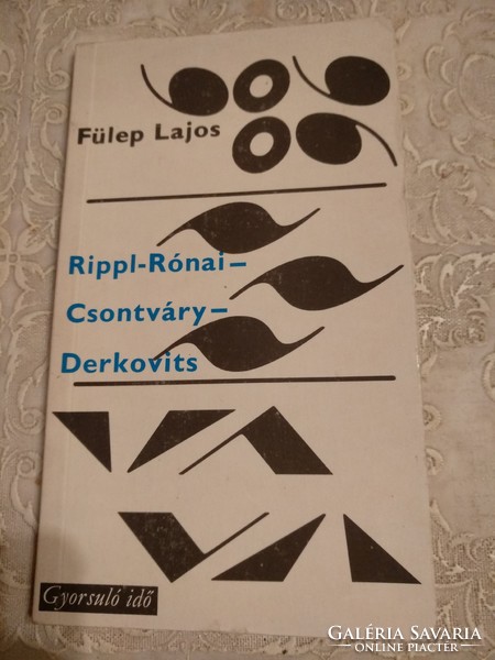 Fülep: rippl rónai, csontváry, derkovits, recommend!