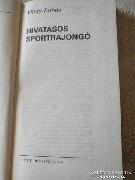 Vitray: Hivatásos sportrajongó, Alkudható