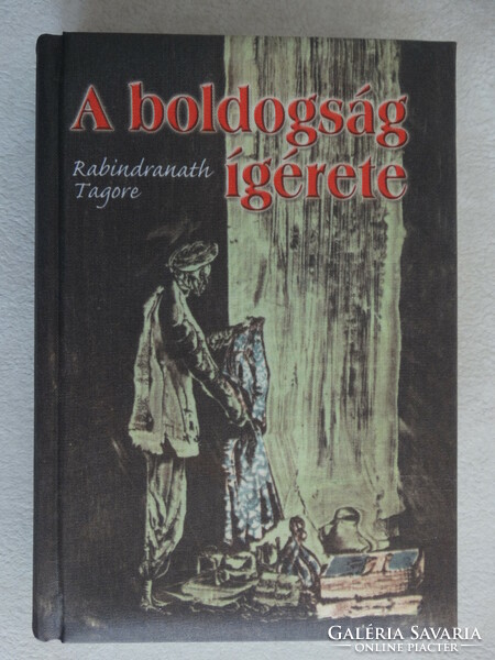 Rabindranath Tagore : A boldogság ígérete - elbeszélések