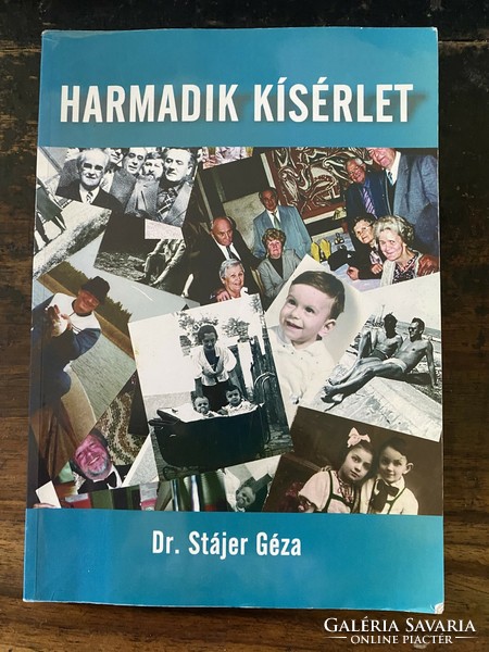 Dr. Stájer Géza: Harmadik kísérlet (dedikált példány)