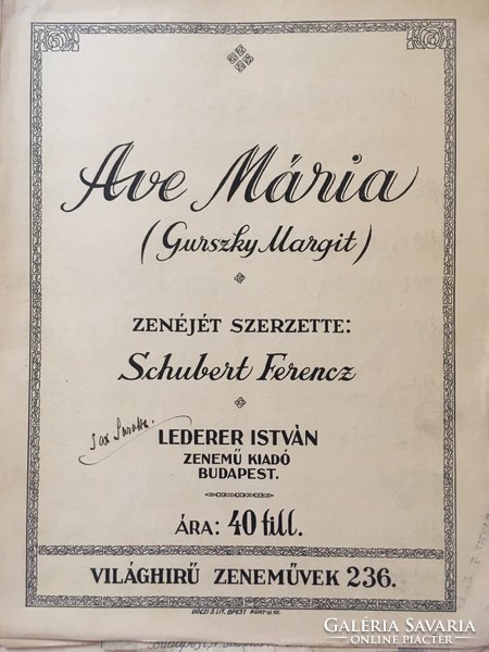 Antik kotta! Ave Mària ( Gurszky Margit) Zenéjét szerezte; Schubert Ferencz