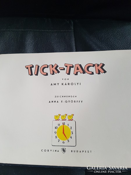 Tick-Tack-Károlyi Amy mesekönyve-Győrffy Anna rajzai.