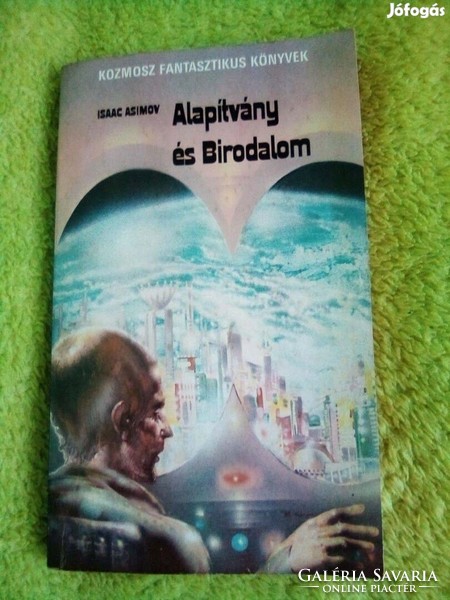 Isaac Asimov   Alapítvány és Birodalom