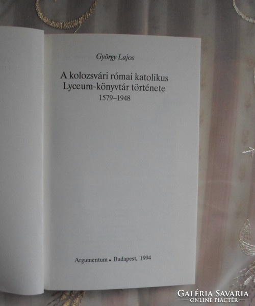 Lajos György: the history of the Roman Catholic lyceum library in Cluj-Napoca, 1579–1948