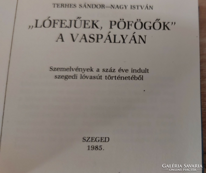 Terhes Sándor - Nagy István 'Lófejűek, pöfögők' a vaspályán- minikönyv 1985