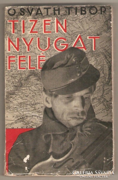 Osváth Tibor: Tizen Nyugat Felé  I.  1935