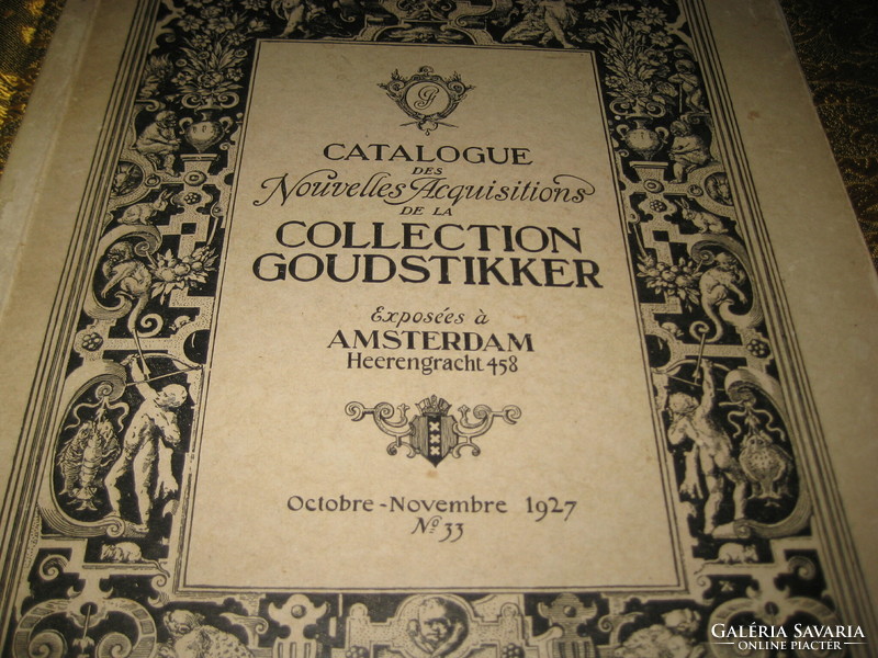 A  Collection  Goudstikker Amsterdam   gyűjtemény  katalogusa 1927 , limitált   sorszámozott