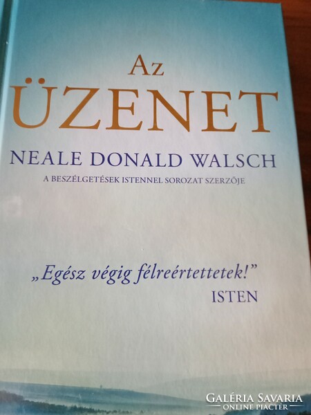 Ritka!  Az üzenet  - Neale Donald Walsch  4.000 Ft