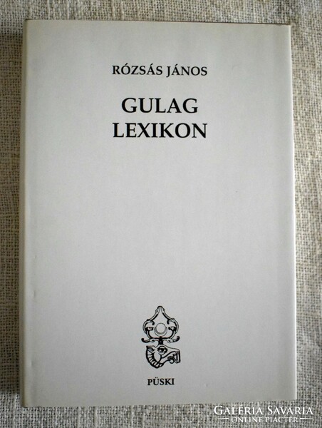 Gulag lexicon Rózsás Janos politics, history book