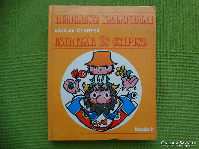 Václav Ctvrtek : Rumcájsz kalandjai - Csirizár és Csipisz