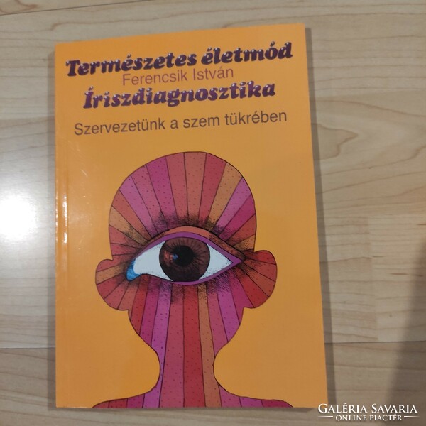 Natural lifestyle iris diagnosis /our body in the mirror of the eye/