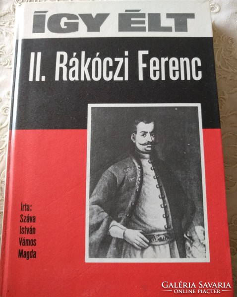 Így élt II. Rákóczi Ferenc, Ajánljon!