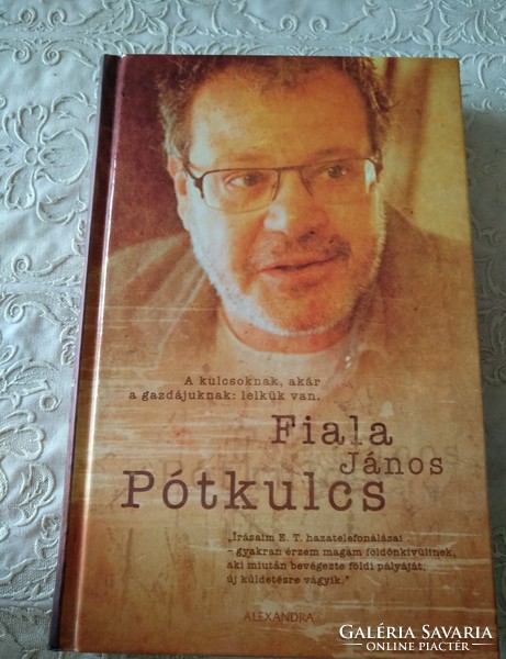 Fiala János: Pótkulcs, Ajánljon!