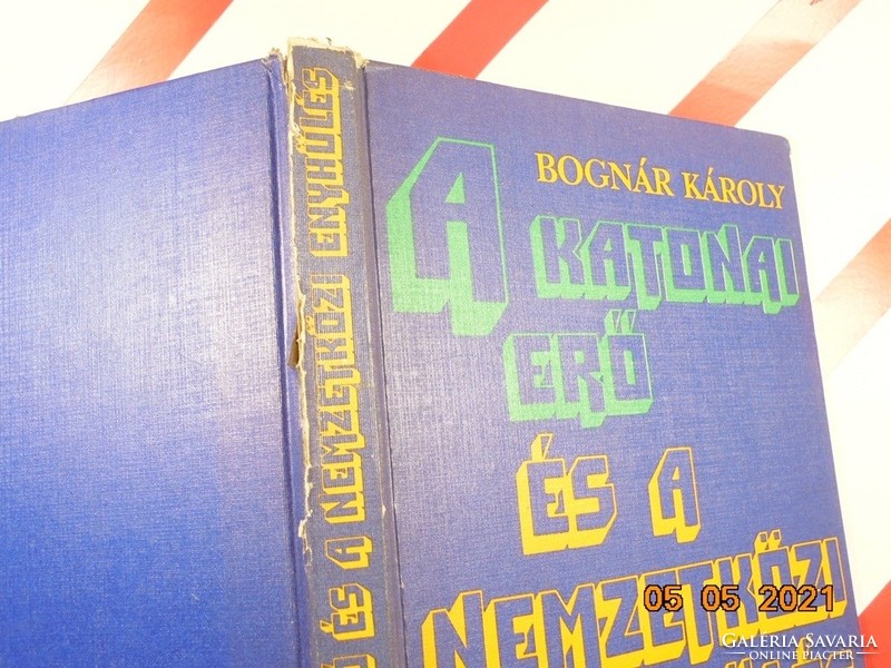 Bognár Károly: A katonai erő és a nemzetközi enyhülés