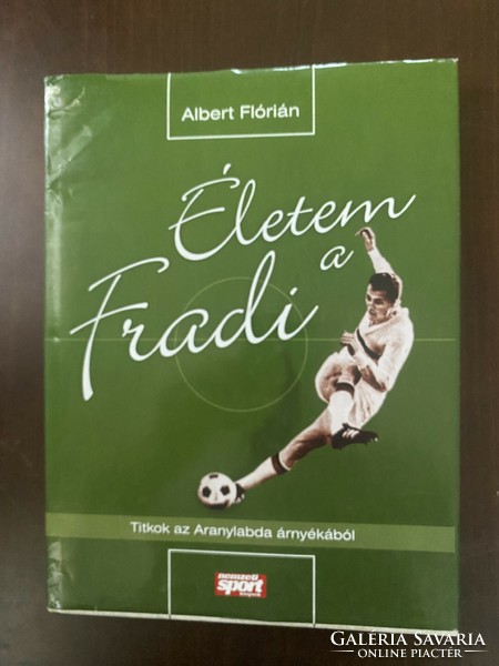 Albert Flórián: Életem a Fradi