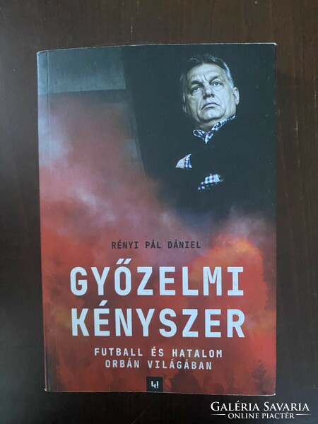 dániel pál Rényi: compulsion to win - football and power in the Orbán world