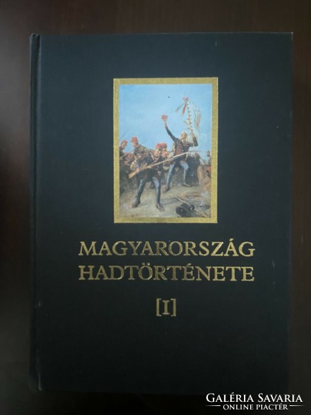 Ervin Liptai: military history of Hungary (in two volumes) Volume 1