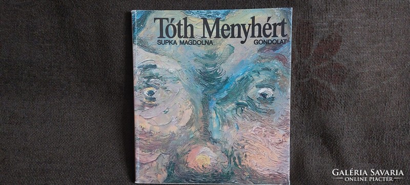 Supka Magdolna Tóth Menyhért Gondolat Kiadó 1990